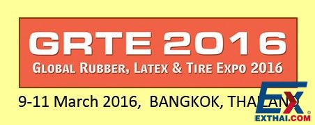 2016年3月9日至11日 第三届泰国橡胶、乳胶及轮胎展览会(GRTE 2016)